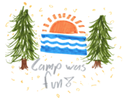 A colorful drawing shows two pine trees, a sun rising over blue waves, and the handwritten words “Camp was fun!” with confetti-like yellow dots around the scene.